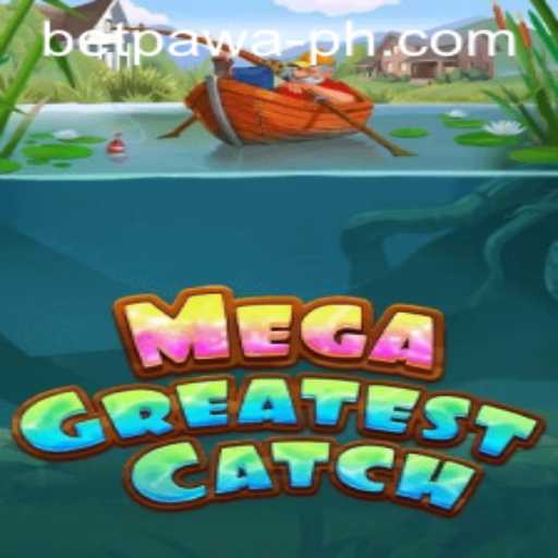 MegaGreatestCatch: An Exciting Adventure with betpawa Integration