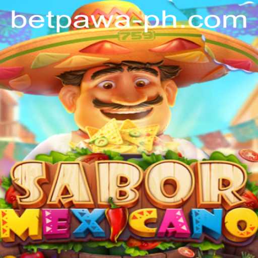 Exploring SaborMexicano: A Unique Gaming Experience with Betpawa